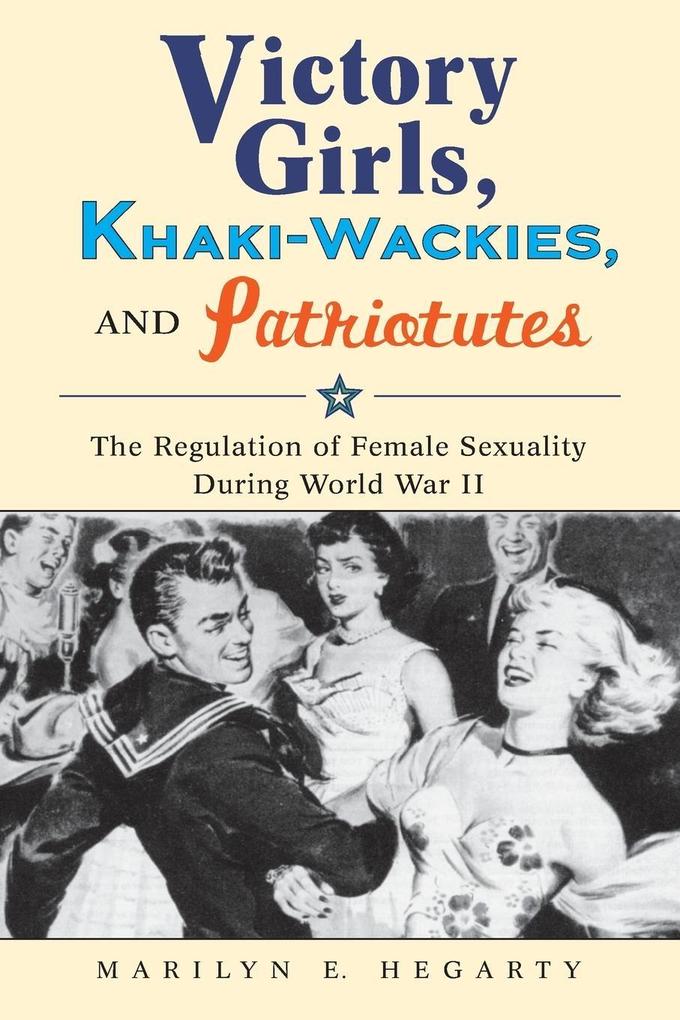 Victory Girls Khaki-Wackies and Patriotutes