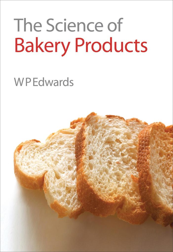 Science of Bakery Products
