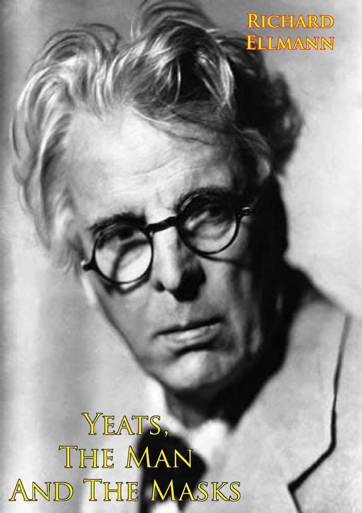 Yeats The Man And The Masks