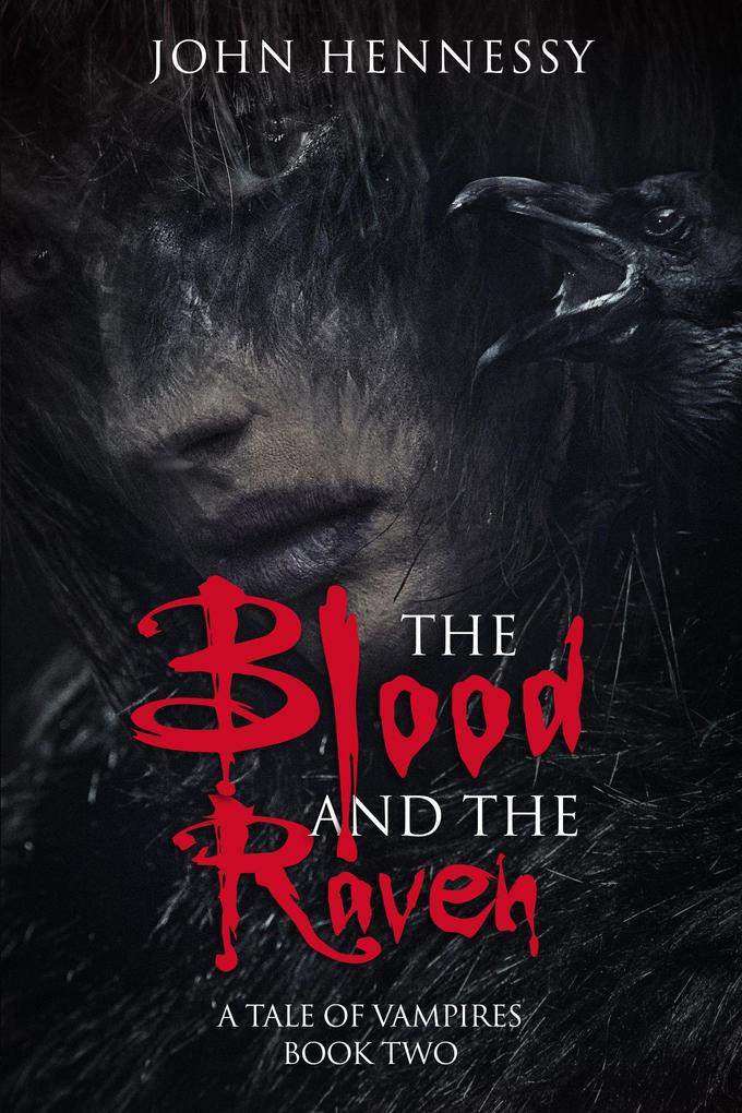 The Blood and the Raven (A Tale of Vampires #2)