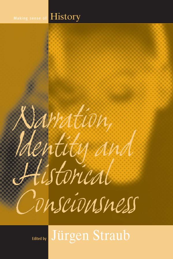 Narration Identity and Historical Consciousness