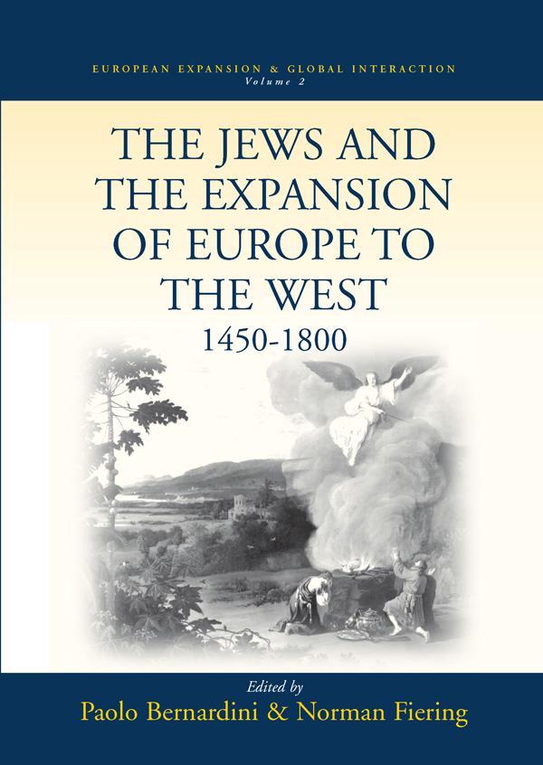 The Jews and the Expansion of Europe to the West 1450-1800