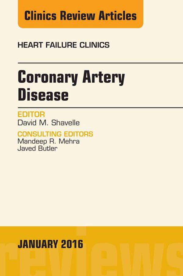 Coronary Artery Disease An Issue of Heart Failure Clinics
