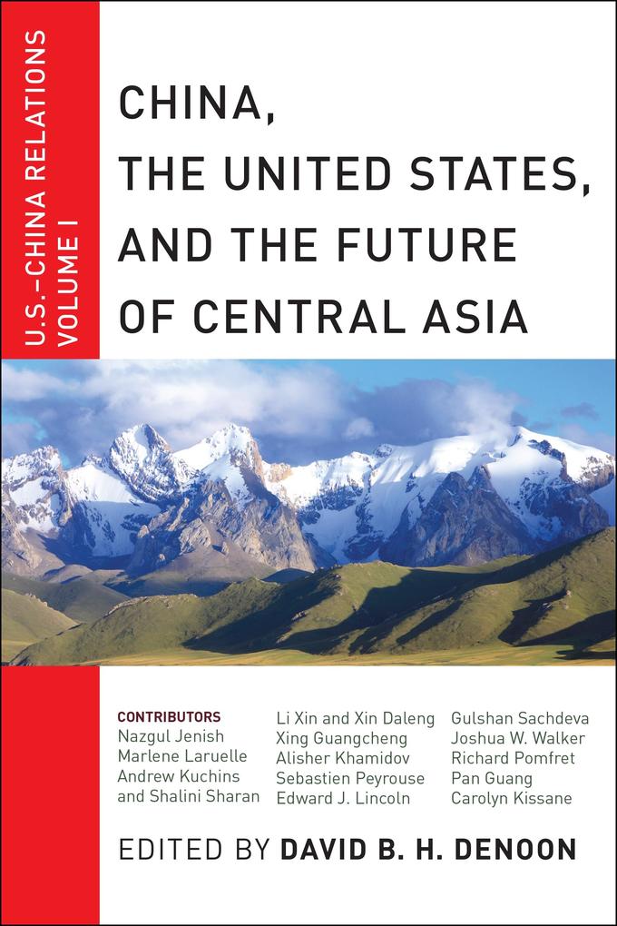 China The United States and the Future of Central Asia