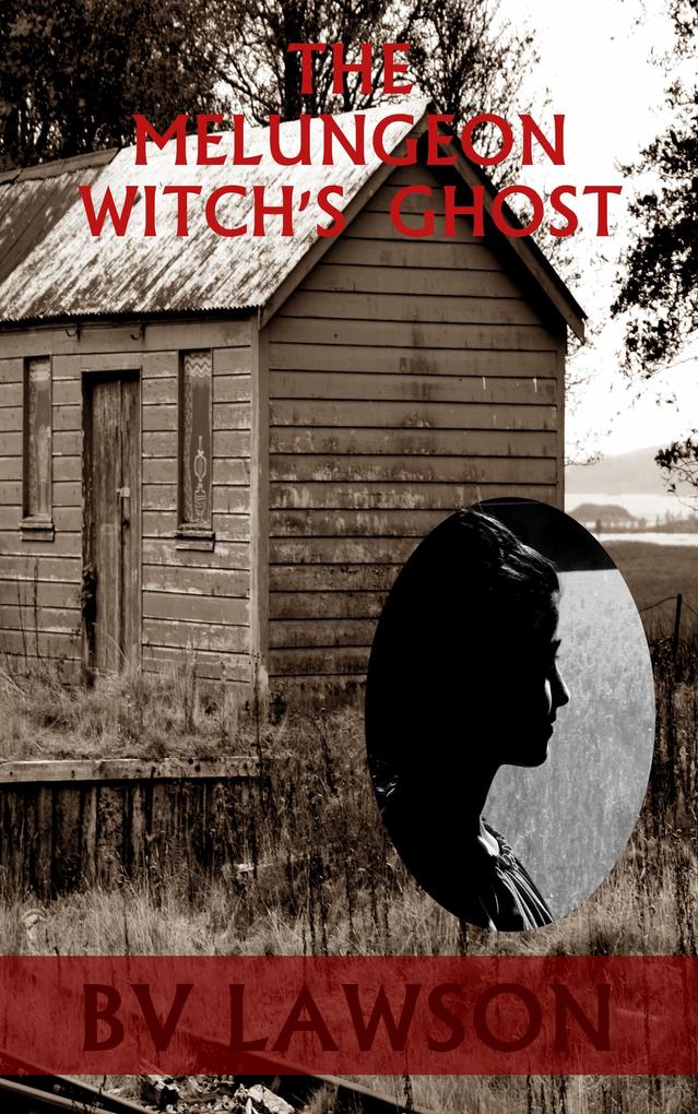The Melungeon Witch‘s Ghost (The Melungeon Witch Short Story Series #3)