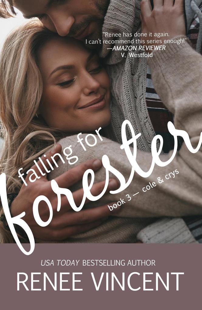 Falling For Forester (Mavericks of Meeteetse Book 3: Cole & Crys)