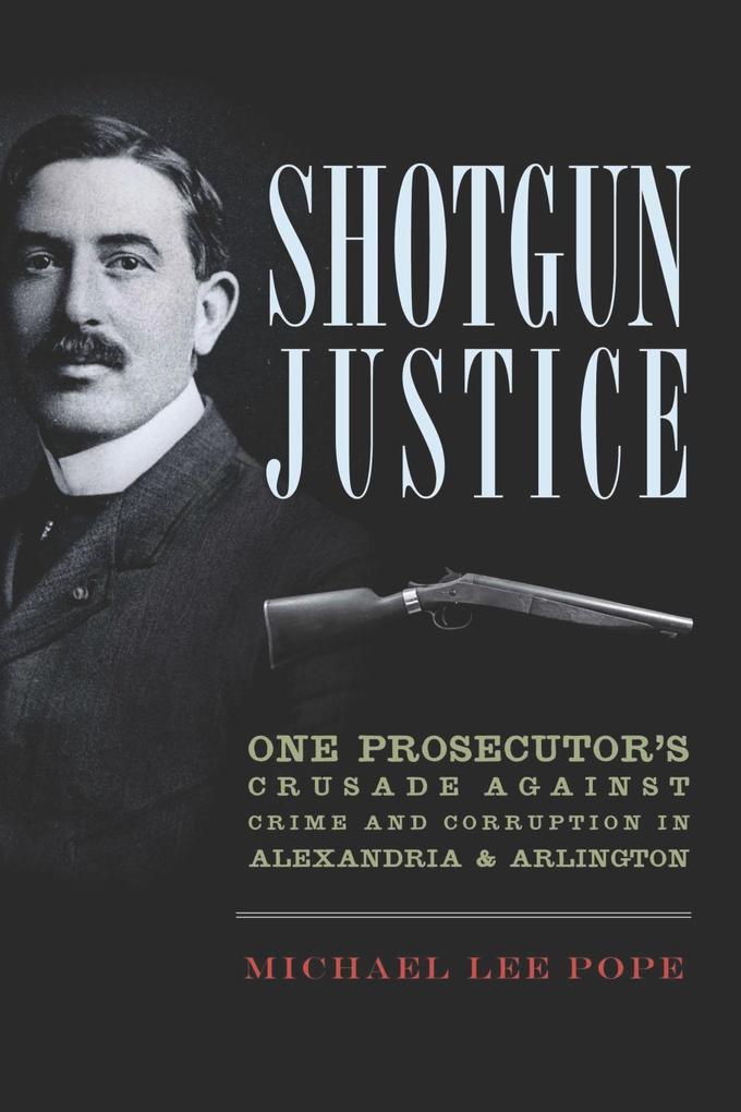 Shotgun Justice