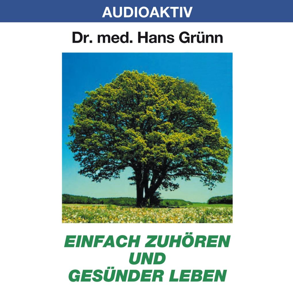 Einfach zuhören und gesünder leben