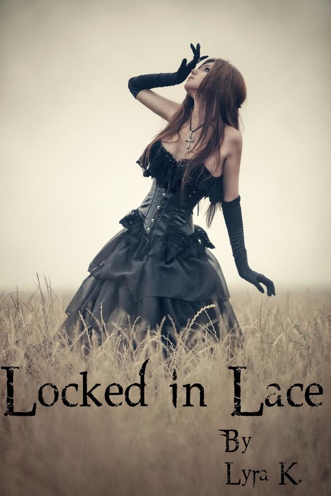 Locked in Lace