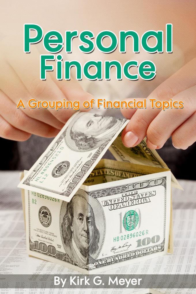 Personal Finance: A Grouping of Financial Topics