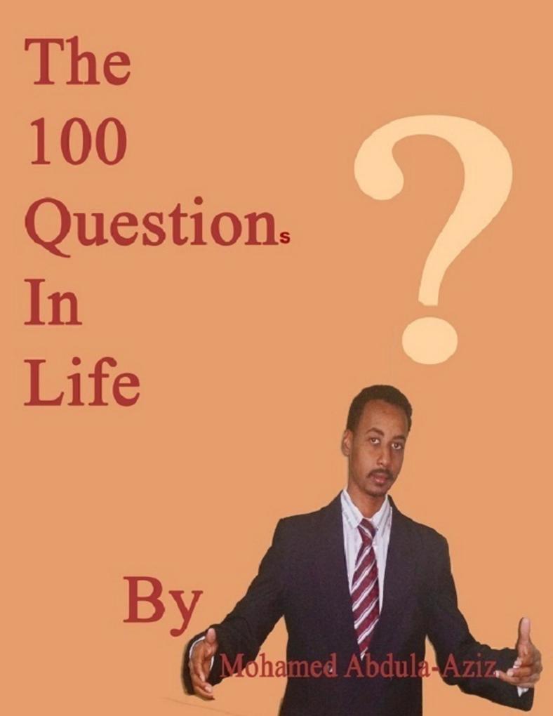 The 100 Questions In Life