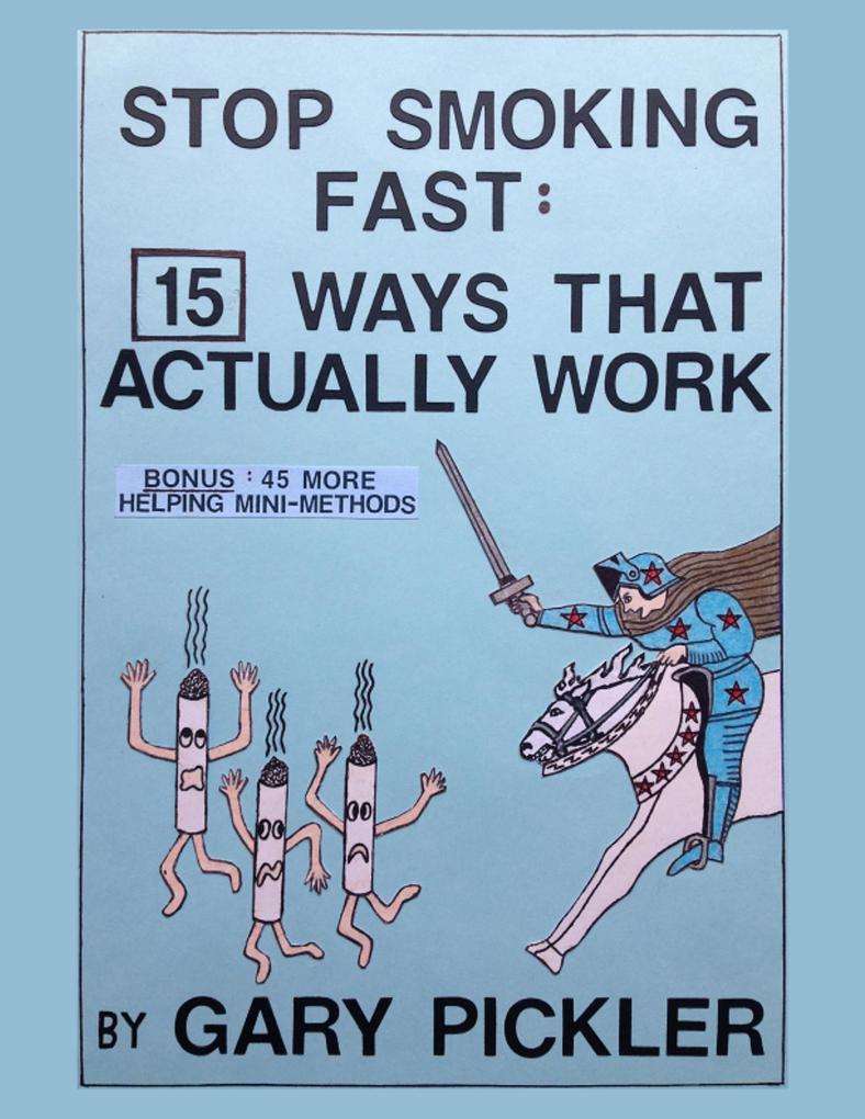 Stop Smoking Fast: 15 Ways That Actually Work.