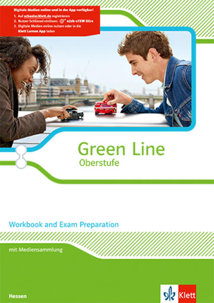 Green Line Oberstufe. Klasse 11/12 (G8) Klasse 12/13 (G9). Workbook and Exam Preparation mit Mediensammlung. Ausgabe 2015. Hessen