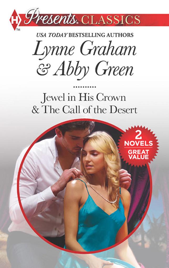 Seduced By The Sheikh: Jewel in His Crown / The Call of the Desert