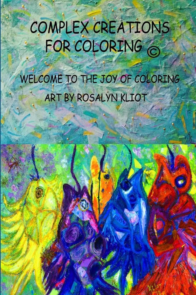 Complex Creations - In the Abstract