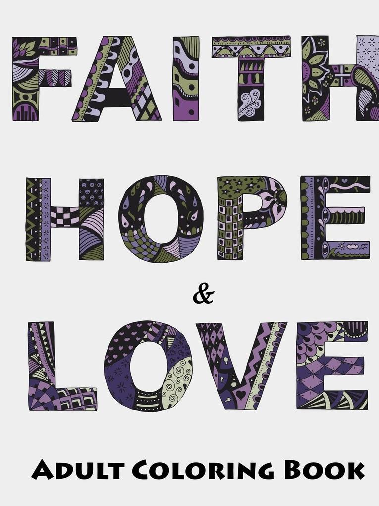 Faith Hope and Love Adult Coloring Book