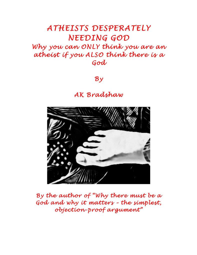 Atheists Desperately Needing God