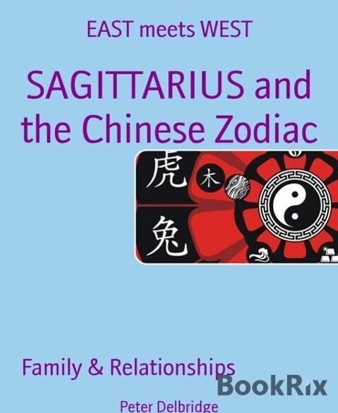 SAGITTARIUS and the Chinese Zodiac