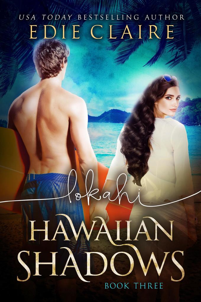 Lokahi (Hawaiian Shadows #3)