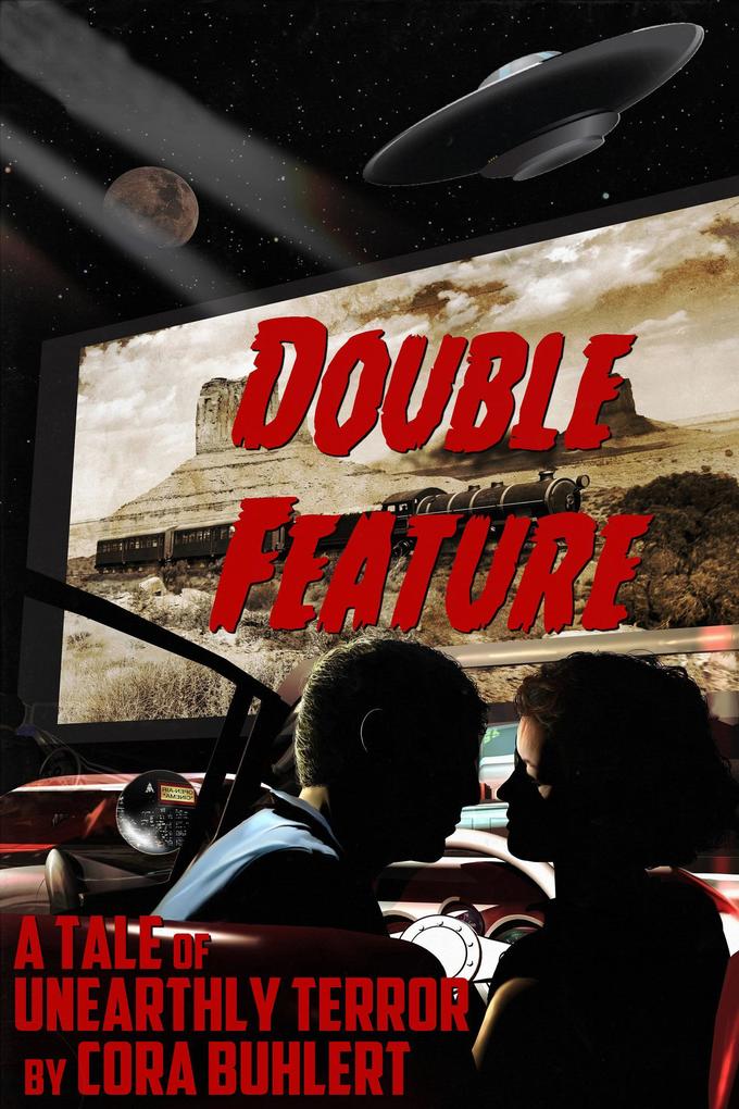 Double Feature (The Day the Saucers Came... #5)