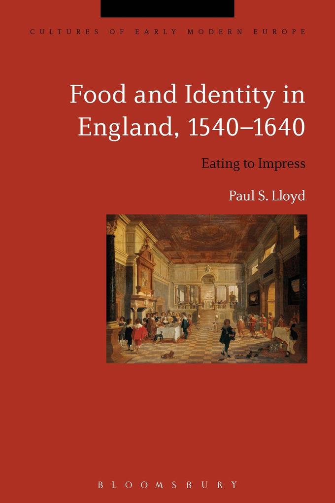 Food and Identity in England 1540-1640
