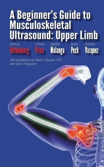 A Beginner‘s Guide to Musculoskeletal Ultrasound