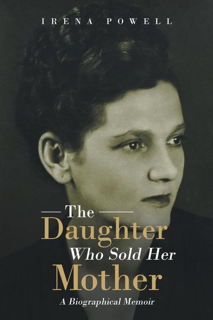 The Daughter Who Sold Her Mother