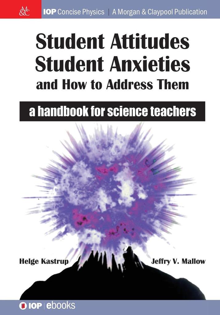 Student Attitudes Student Anxieties and How to Address Them