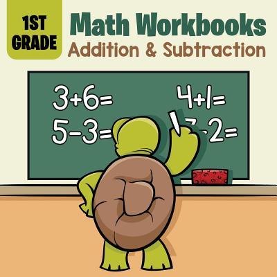 1st Grade Math Workbooks: Addition & Subtraction