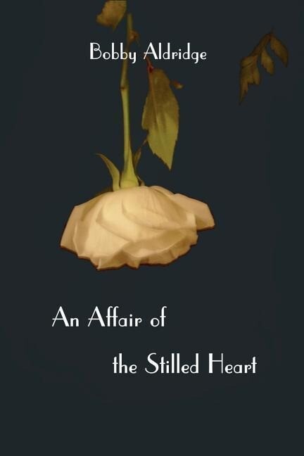An Affair of the Stilled Heart