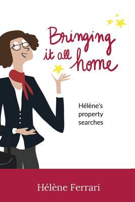 Bringing it all home: Hélène‘s property searches