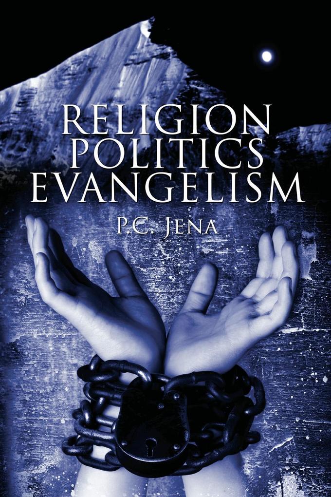 Religion - Politics - Evangelism