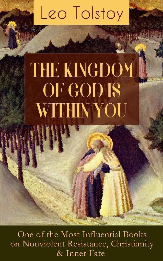 THE KINGDOM OF GOD IS WITHIN YOU