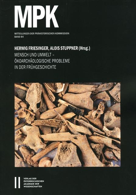 Mensch und Umwelt - Ökoarchäologische Probleme in der Frühgeschichte