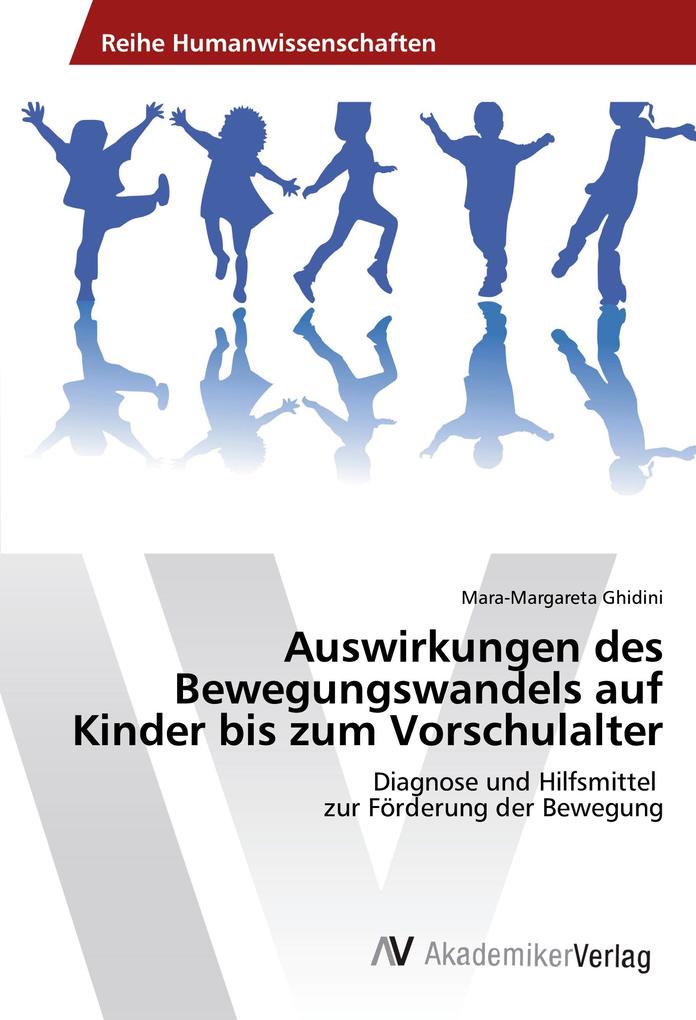 Auswirkungen des Bewegungswandels auf Kinder bis zum Vorschulalter