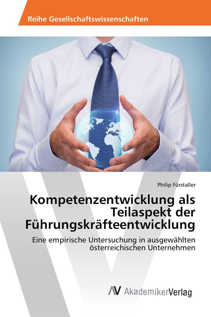 Kompetenzentwicklung als Teilaspekt der Führungskräfteentwicklung