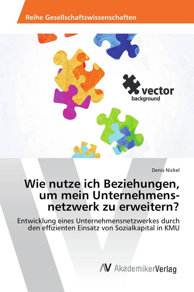 Wie nutze ich Beziehungen um mein Unternehmens-netzwerk zu erweitern?