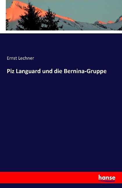 Piz Languard und die Bernina-Gruppe
