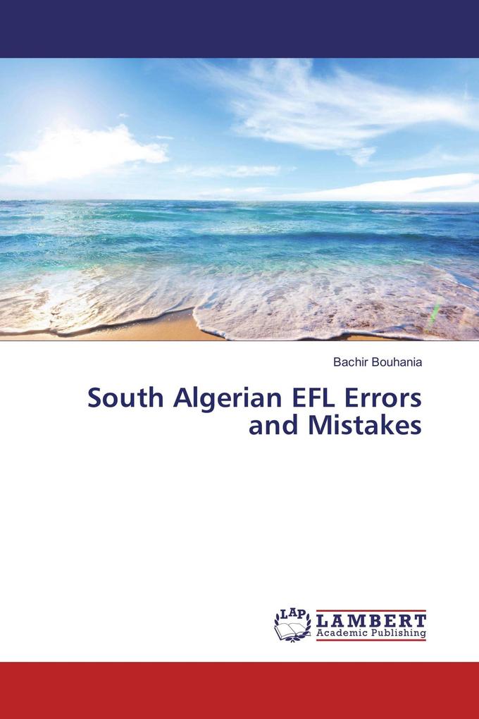 South Algerian EFL Errors and Mistakes