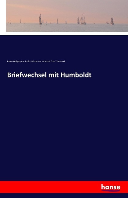 Briefwechsel mit Humboldt