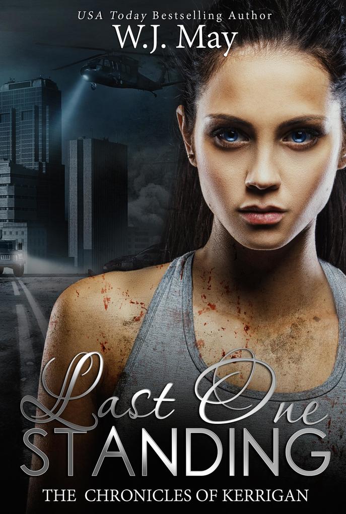 Last One Standing (The Chronicles of Kerrigan #11)