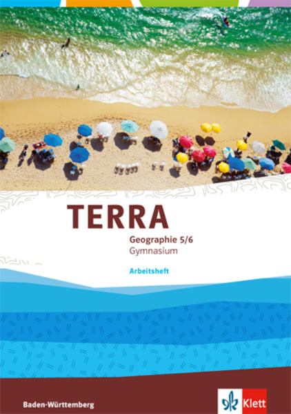 TERRA Geographie für Baden-Württemberg. Arbeitsheft 5./6. Klasse. Ausgabe für Gymnasien.