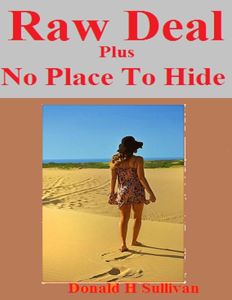 Raw Deal Plus No Place to Hide
