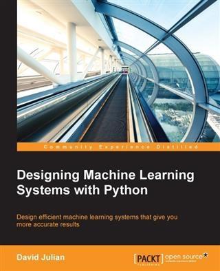 ing Machine Learning Systems with Python