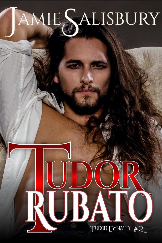 Tudor Rubato (Tudor Dynasty #2)