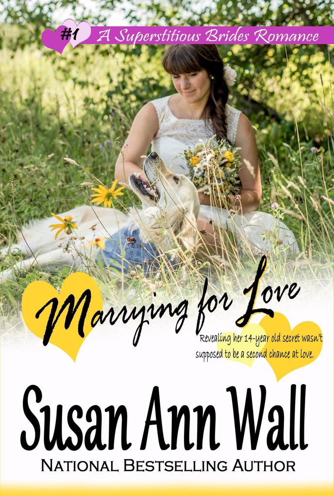Marrying for Love (Superstitious Brides #1)