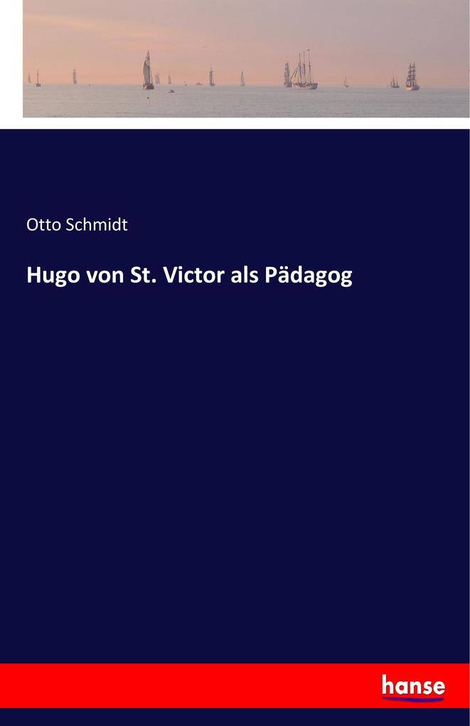 Hugo von St. Victor als Pädagog