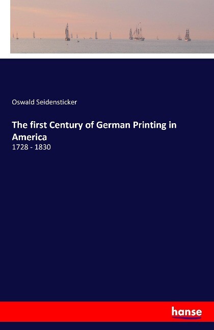 The first Century of German Printing in America