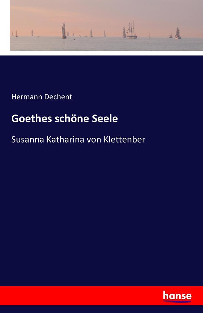 Goethes schöne Seele
