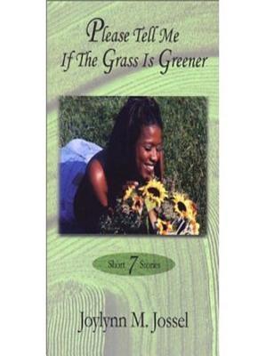 Please Tell Me if the Grass is Greener